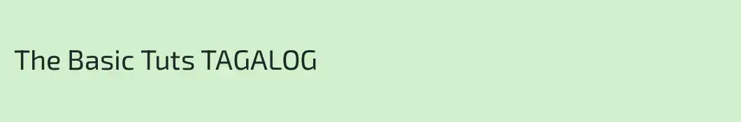 The Basic Tuts TAGALOG